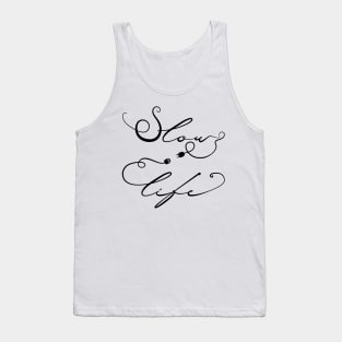 Slow Life Tank Top